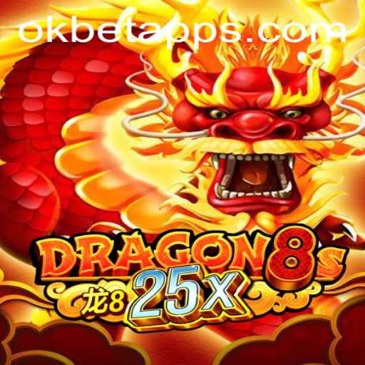 Discovering the Thrilling World of Dragon8s25x and Its Connection to OKBET