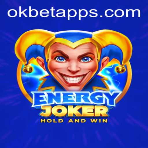 Discovering EnergyJoker: A Thrilling Adventure with OKBET