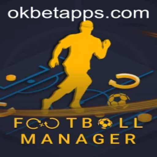 Football Manager and OKBET: A Strategic Gaming Experience