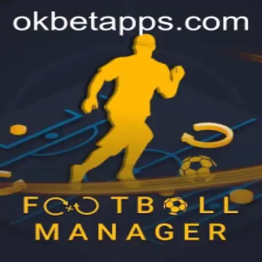 Football Manager and OKBET: A Strategic Gaming Experience