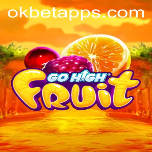 Exploring the Excitement of GoHighFruit: A Comprehensive Guide
