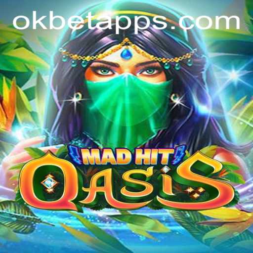 Discovering MadHitOasis: A Dynamic Adventure with OKBET Integration