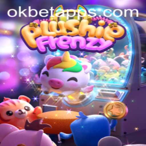 Ultimate Guide to PlushieFrenzy: Dive into the World of OKBET